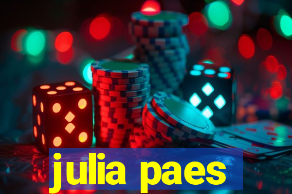 julia paes